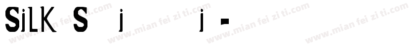 Silk Seri meduim字体转换